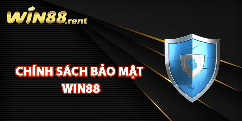 Đôi nét về chính sách bảo mật Win88