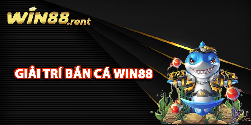 Bắn Cá Win88 – Khám Phá Cơ Hội Săn Quà Tặng Liên Tục 1 Giới thiệu thế giới giải trí bắn cá Win88