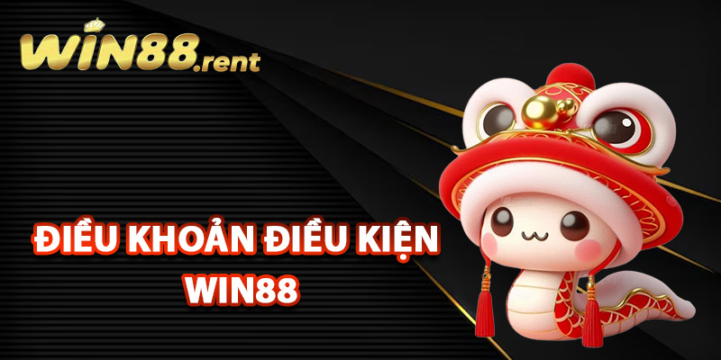 Khái quát điều khoản điều kiện Win88