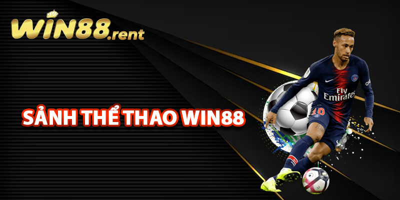 Tổng quan về sảnh thể thao Win88